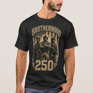 Brotherhood 250 American Military Patriotic T-Shirt