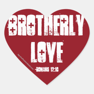 Brotherly Love Rom 12:10 Heart Sticker