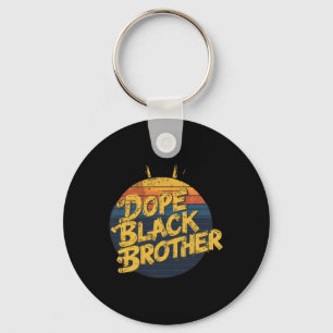 Brothers Day Black Men Are Drug African American G Keychain