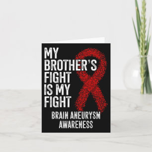 Brother's Fight Is My Fight Brain Aneurysm Awarene Card