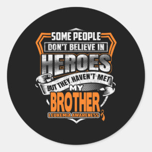 Brother's Fight Is My Fight Leukaemia Awareness 1 Classic Round Sticker