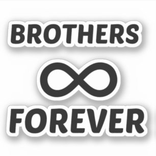 BROTHERS FOREVER