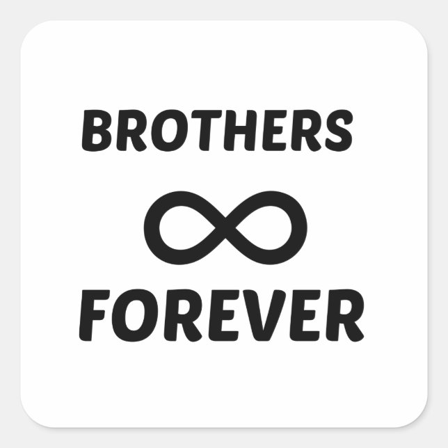 BROTHERS FOREVER SQUARE STICKER (Front)
