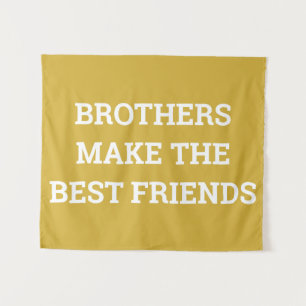 Brothers Make the Best Friends Nursery Wall Art Tapestry