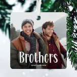 BROTHERS' Personalized Photo Cute Brother Gift  Metal Ornament<br><div class="desc">Let your brother know how much he is loved with this Cute Modern Custom Photo Brothers Christmas Ornament. The design features fun white typography that spells 'Brothers'. Simply upload your favourite picture and personalize the name or names. Adjust the text colour using the 'customize further' tool. This keepsake is ideal...</div>