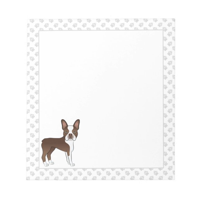 Brown And White Boston Terrier Cartoon Dog & Paws Notepad (Front)