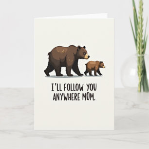 Brown Bear Moms Love Card