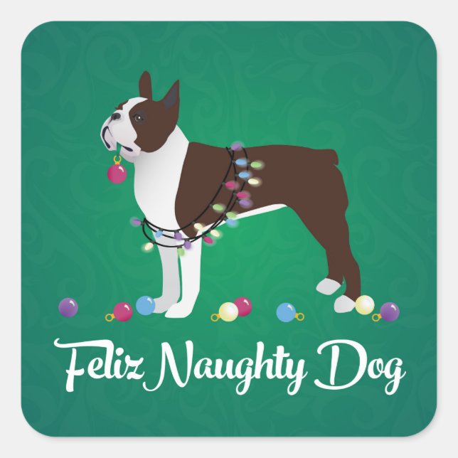 Brown Boston Terrier Feliz Naughty Dog Design Square Sticker (Front)