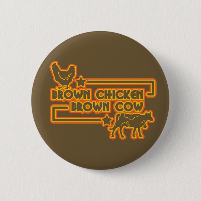 Brown Chicken Brown Cow 2 Inch Round Button (Front)