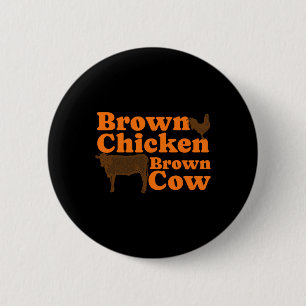Brown Chicken Brown Cow Retro Music Bow Chicka Wow 2 Inch Round Button