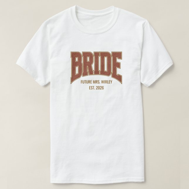Brown + Copper Faux Glitter BRIDE Engagement  T-Shirt (Design Front)