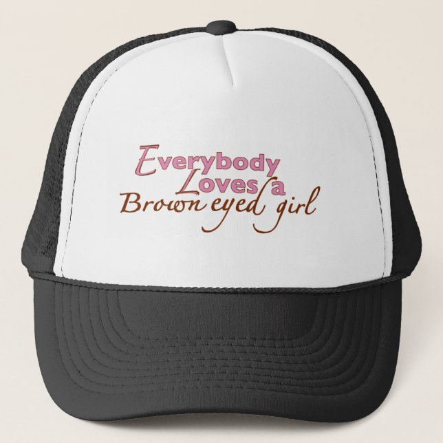 Brown Eyed Girl Trucker Hat (Front)