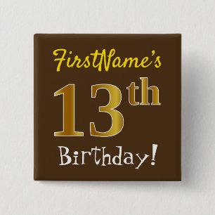 Brown, Faux Gold 13th Birthday, With Custom Name 2 Inch Square Button