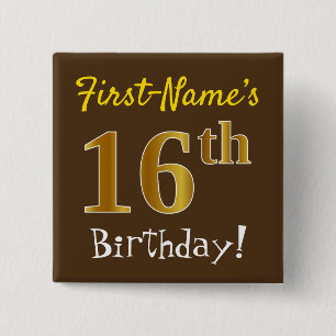 Brown, Faux Gold 16th Birthday, With Custom Name 2 Inch Square Button