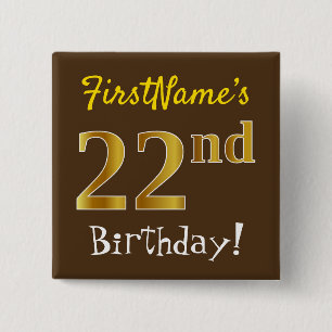 Brown, Faux Gold 22nd Birthday, With Custom Name 2 Inch Square Button