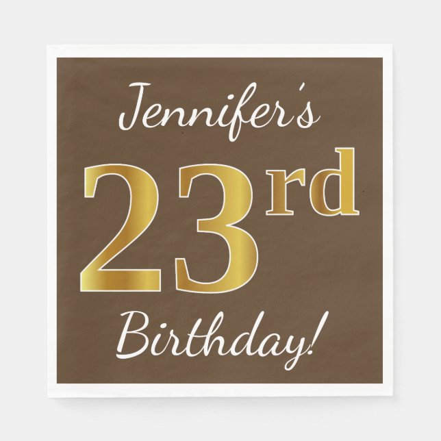 Brown, Faux Gold 23rd Birthday + Custom Name Napkin (Front)