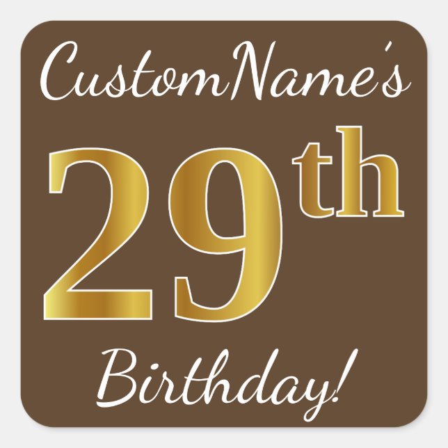 Brown, Faux Gold 29th Birthday + Custom Name Square Sticker (Front)