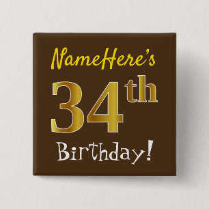 Brown, Faux Gold 34th Birthday, With Custom Name 2 Inch Square Button