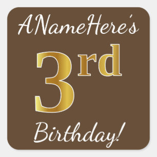 Brown, Faux Gold 3rd Birthday + Custom Name Square Sticker