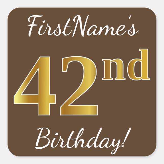 Brown, Faux Gold 42nd Birthday + Custom Name Square Sticker (Front)