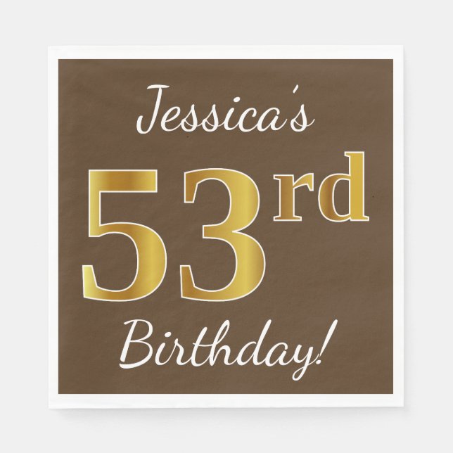 Brown, Faux Gold 53rd Birthday + Custom Name Napkin (Front)