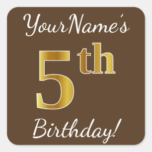 Brown, Faux Gold 5th Birthday + Custom Name Square Sticker