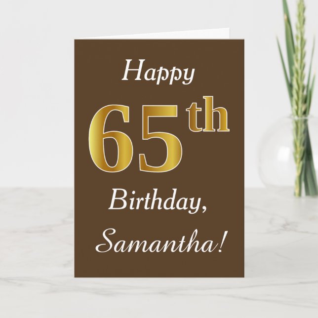 Brown, Faux Gold 65th Birthday + Custom Name Card (Front)