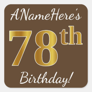 Brown, Faux Gold 78th Birthday + Custom Name Square Sticker