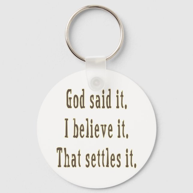 Brown God Said It Keychain (Front)