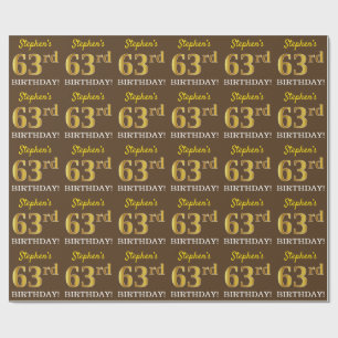Brown, Imitation Gold Look "63rd BIRTHDAY" Wrapping Paper