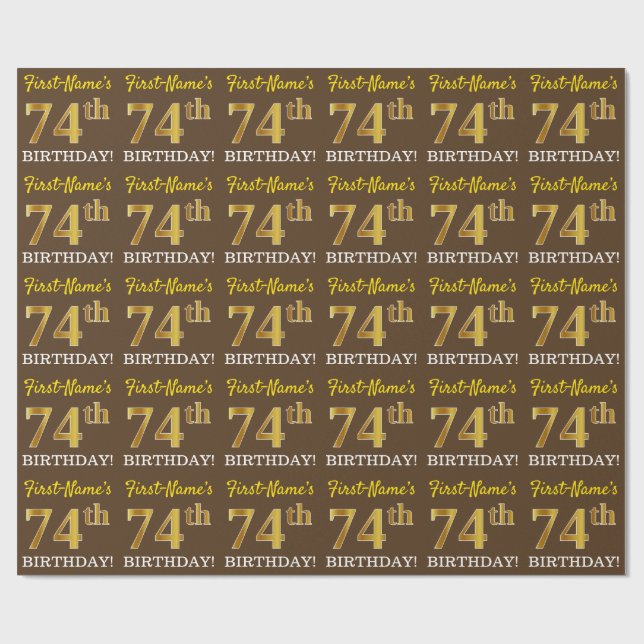 Brown, Imitation Gold Look "74th BIRTHDAY" Wrapping Paper (Flat)