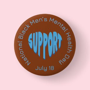 Brown National Black Men’s Mental Health Day 2 Inch Round Button