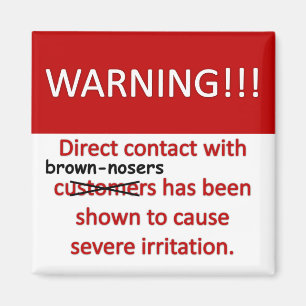 Brown Nose Warning Magnet