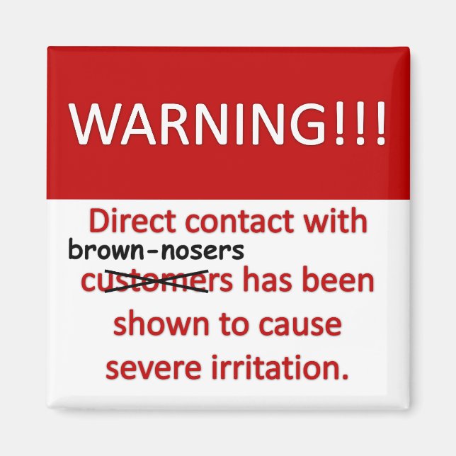 Brown Nose Warning Magnet (Front)