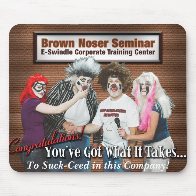 Brown Noser Seminar Mousepad (Front)
