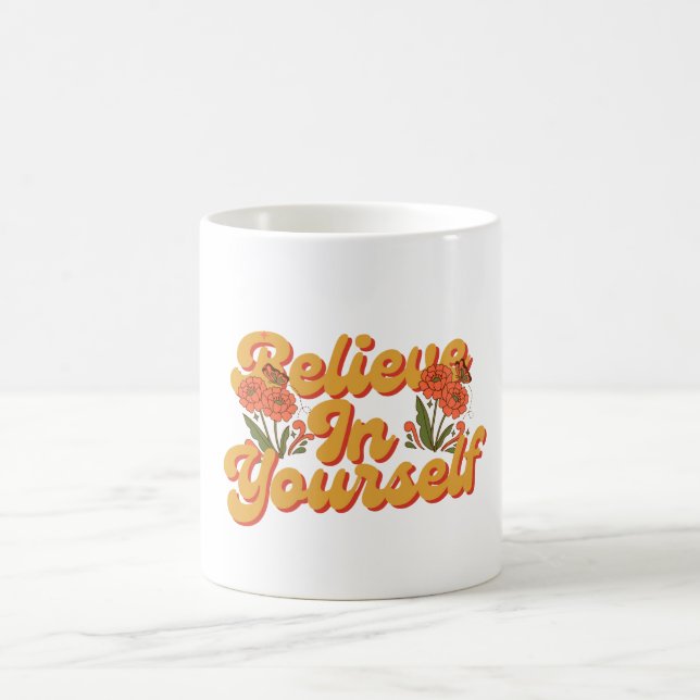 Brown Orange Believe in Yourself Mug (Center)