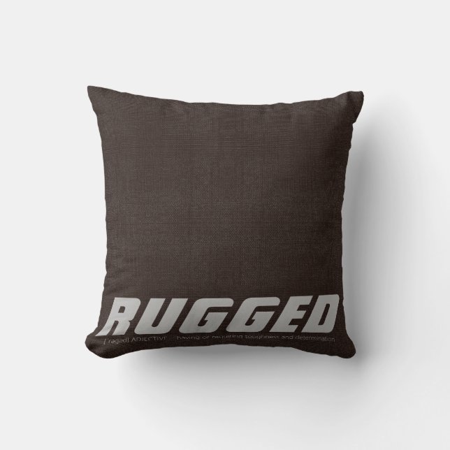 Brown RUGGED tough determined manly Throw Pillow (Front)