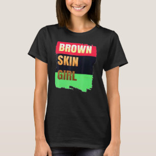Brown Skin Girl The Best Thing In The World Melani T-Shirt