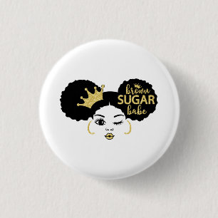 Brown Sugar Babe in Black and Gold 1 Inch Round Button