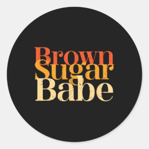 Brown Sugar Be Proud Black History Women Pride Jun Classic Round Sticker