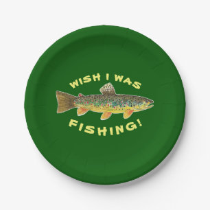 Brown Trout "Wish I Was Fishing" Paper Plate