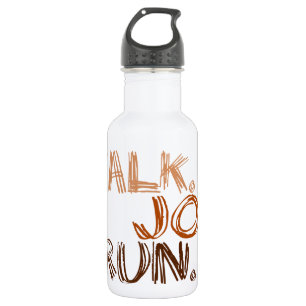 BROWN WALK JOG RUN (font SCRIBBLE) 532 Ml Water Bottle