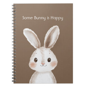 Brown White Some Bunny is Happy Notebook