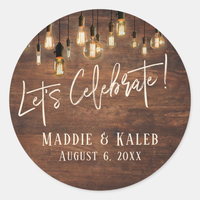 Brown Wood Wall with Edison Lights Let's Celebrate Classic Round Sticker (Front)