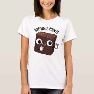 Brownie Points Funny Snack Pun T-Shirt