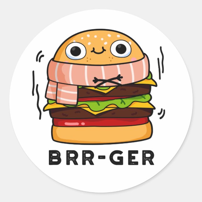 Brr-ger Funny Freezing Burger Pun  Classic Round Sticker (Front)