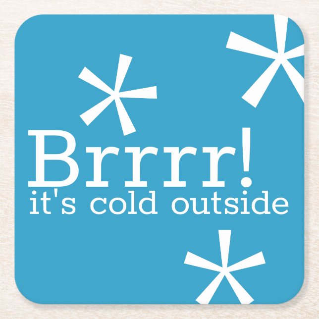 Brrr It's Cold Outside Winter Drink Coaster (Front)