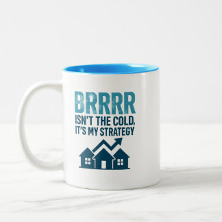 BRRRR Its My Strategy Premium Two-Tone Coffee Mug