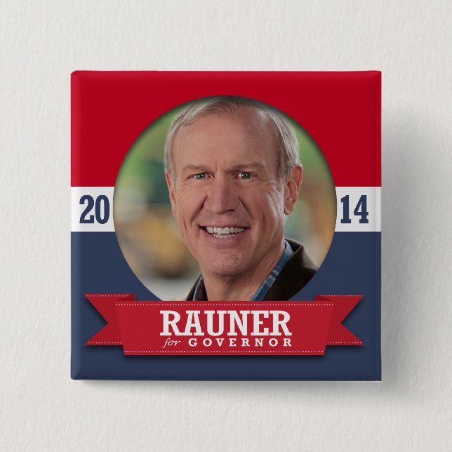 BRUCE RAUNER CAMPAIGN 2 INCH SQUARE BUTTON (Front)