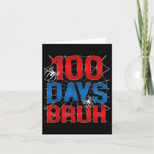 Bruh 100 Days Of School 100th Day Of School Boys Card